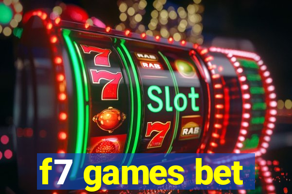f7 games bet
