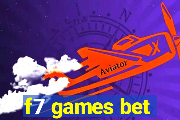 f7 games bet