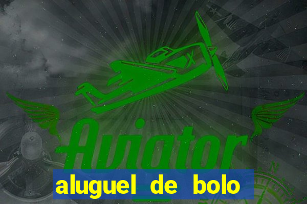 aluguel de bolo fake fortaleza
