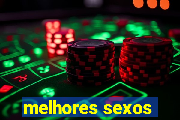 melhores sexos