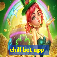 chill bet app