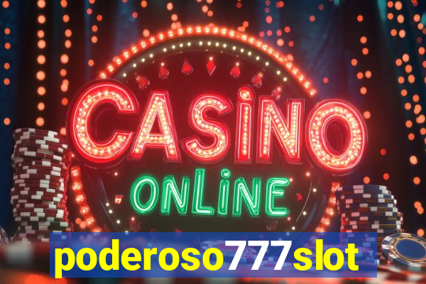 poderoso777slots