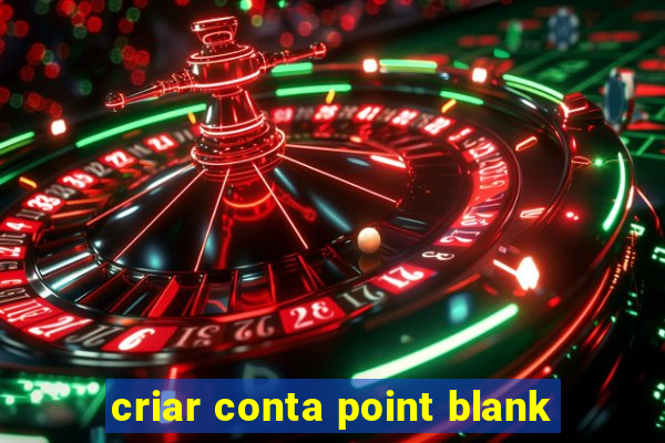 criar conta point blank