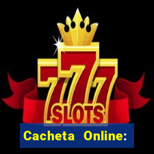 Cacheta Online: Jogo de Cartas