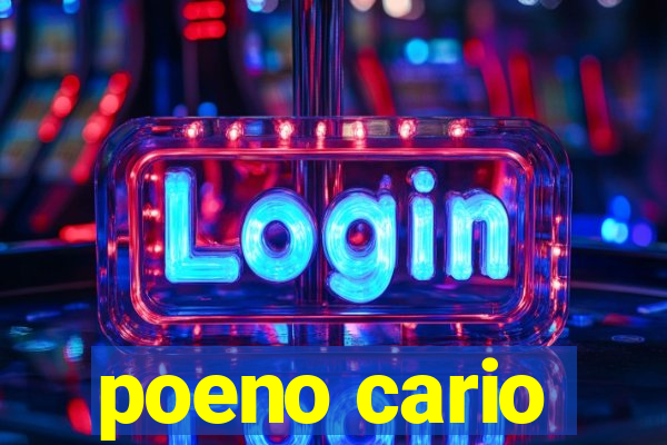 poeno cario