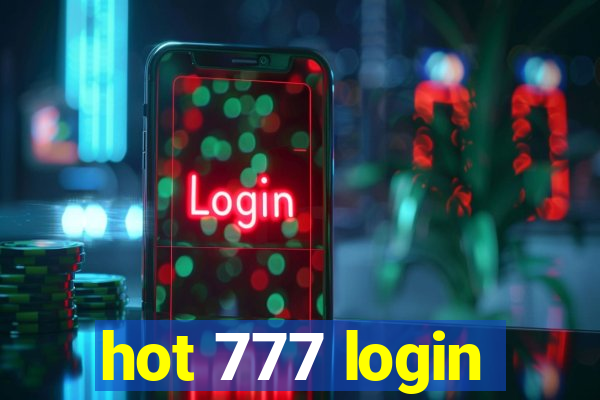 hot 777 login