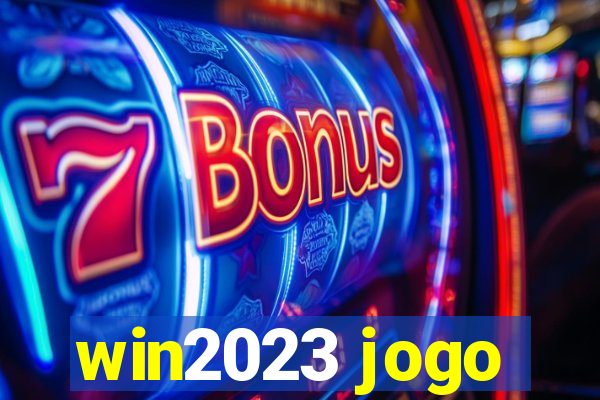 win2023 jogo