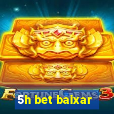 5h bet baixar