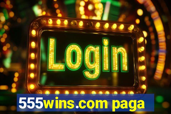 555wins.com paga