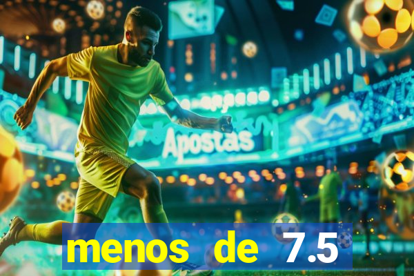 menos de 7.5 escanteios o que significa