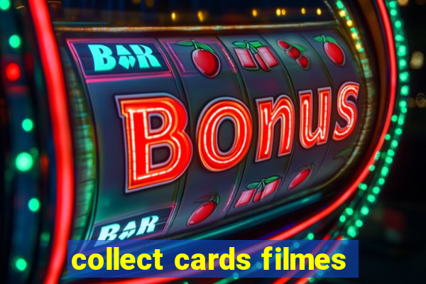 collect cards filmes