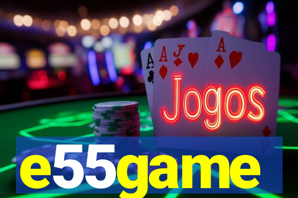 e55game
