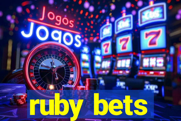 ruby bets