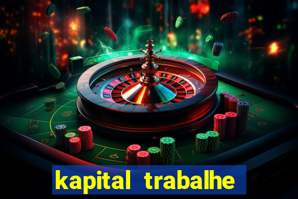 kapital trabalhe conosco porto velho