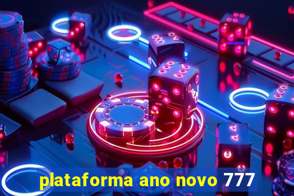 plataforma ano novo 777