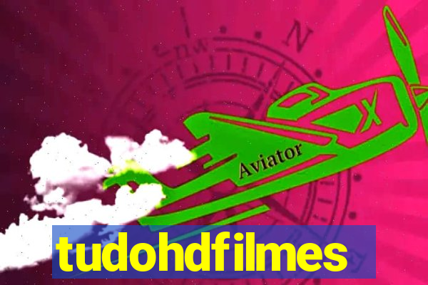 tudohdfilmes