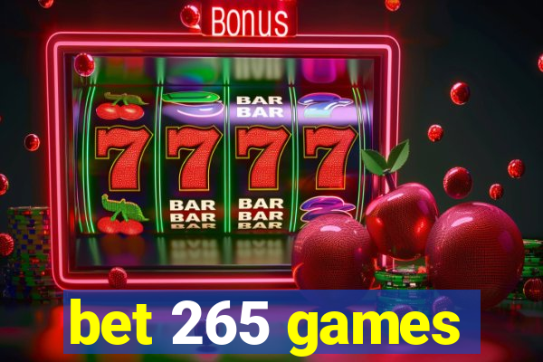 bet 265 games