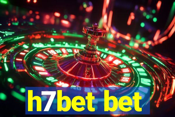 h7bet bet