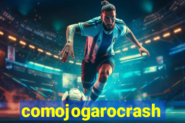 comojogarocrash