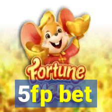 5fp bet