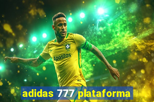 adidas 777 plataforma