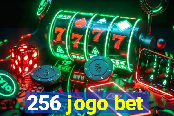 256 jogo bet