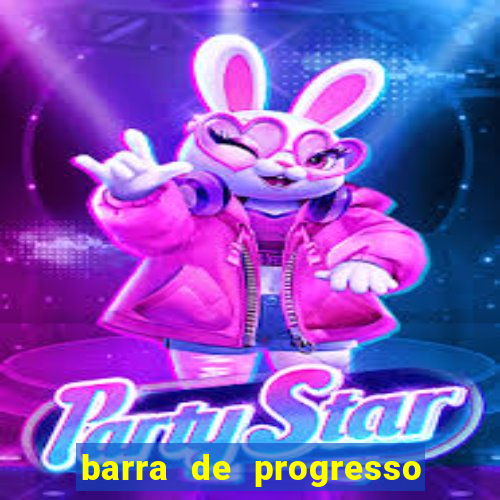 barra de progresso 99 blaze o que significa