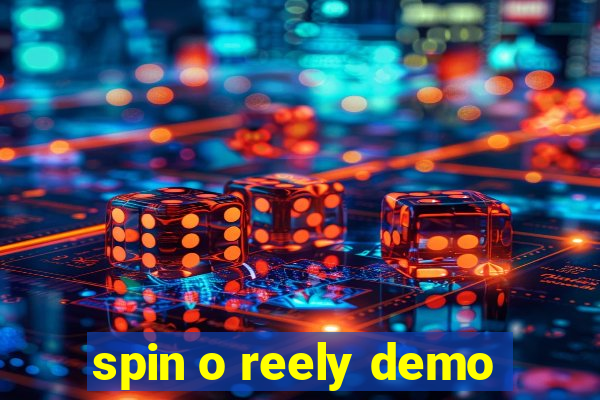 spin o reely demo