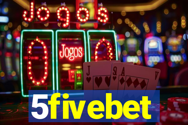 5fivebet