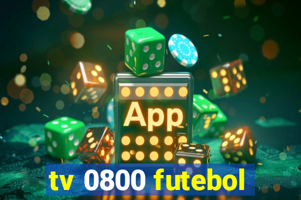 tv 0800 futebol