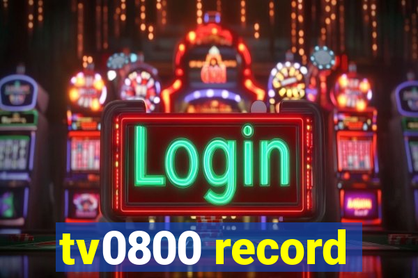 tv0800 record