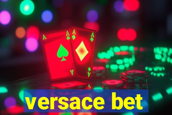 versace bet