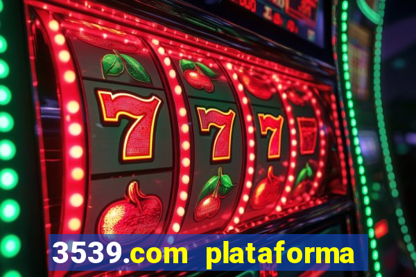 3539.com plataforma de jogos