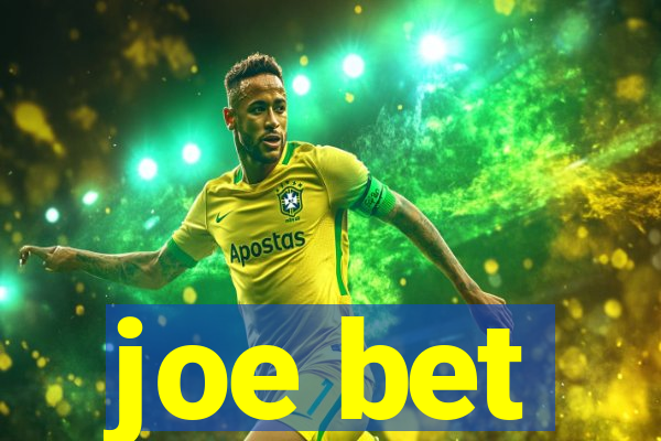 joe bet