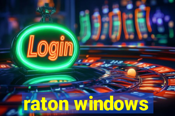 raton windows