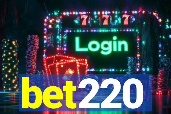 bet220