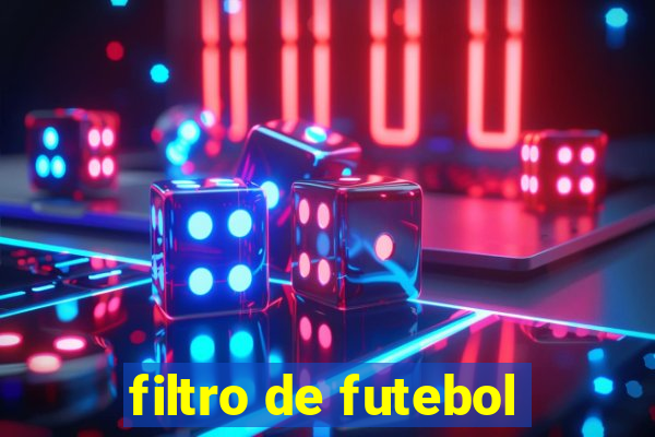 filtro de futebol