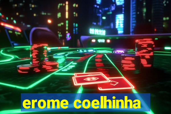 erome coelhinha