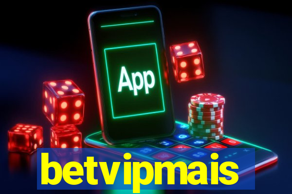betvipmais