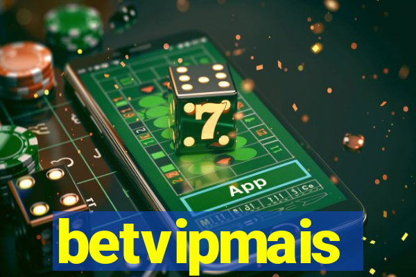 betvipmais