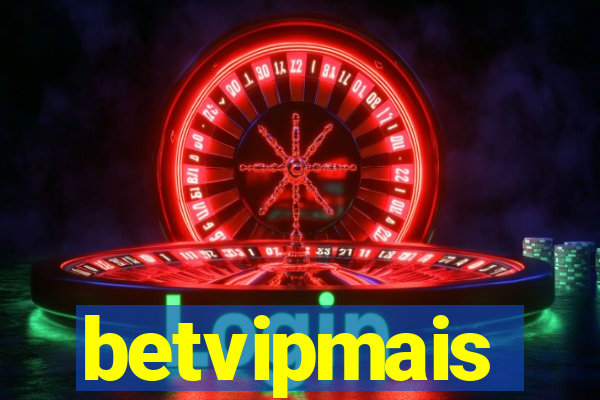 betvipmais