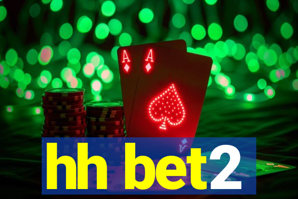 hh bet2
