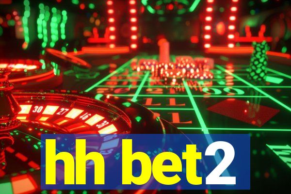 hh bet2