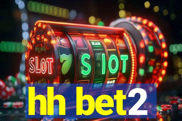 hh bet2