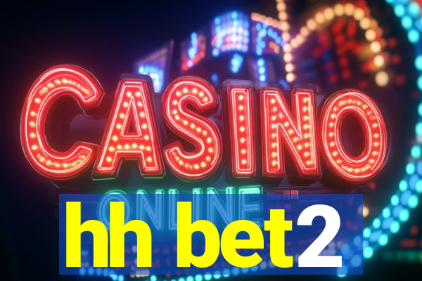 hh bet2