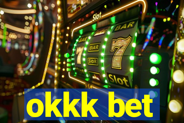 okkk bet