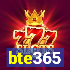 bte365