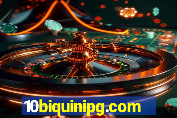 10biquinipg.com