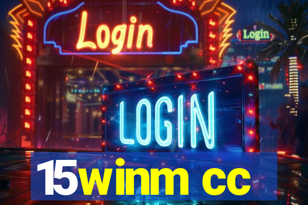 15winm cc