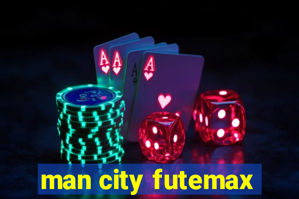 man city futemax